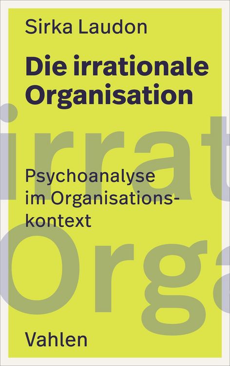 Produktbild: Die irrationale Organisation