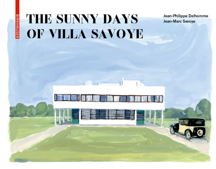 Produktbild: The Sunny Days of Villa Savoye