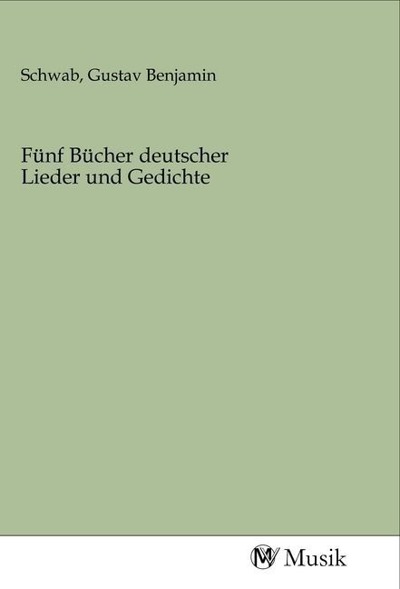 Produktbild: F&uuml;nf B&uuml;cher deutscher Lieder und Gedichte
