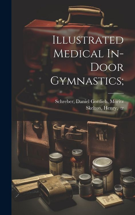 Produktbild: Illustrated Medical In-door Gymnastics;