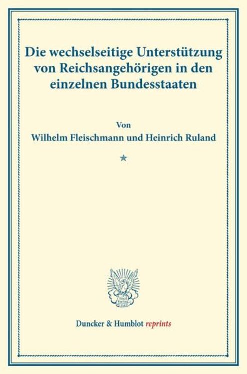 Produktbild: Die wechselseitige Unterst&uuml;tzung von Reichsangeh&ouml;rigen in den einzelnen Bundesstaaten.