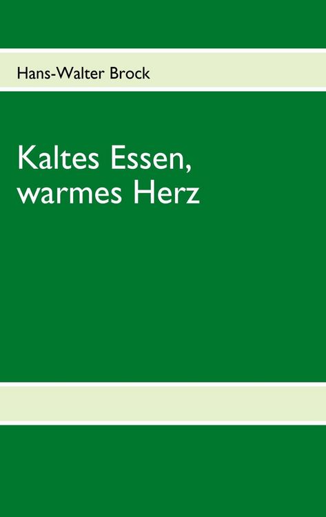 Produktbild: Kaltes Essen, warmes Herz