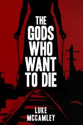 Produktbild: The Gods Who Want To Die
