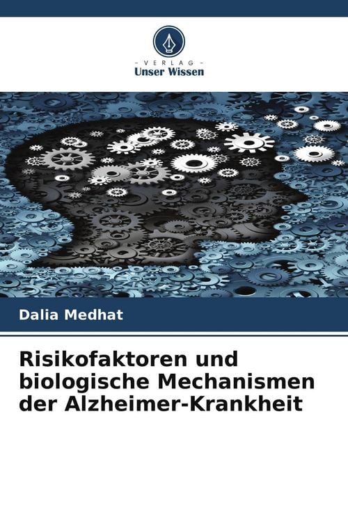 Produktbild: Risikofaktoren und biologische Mechanismen der Alzheimer-Krankheit