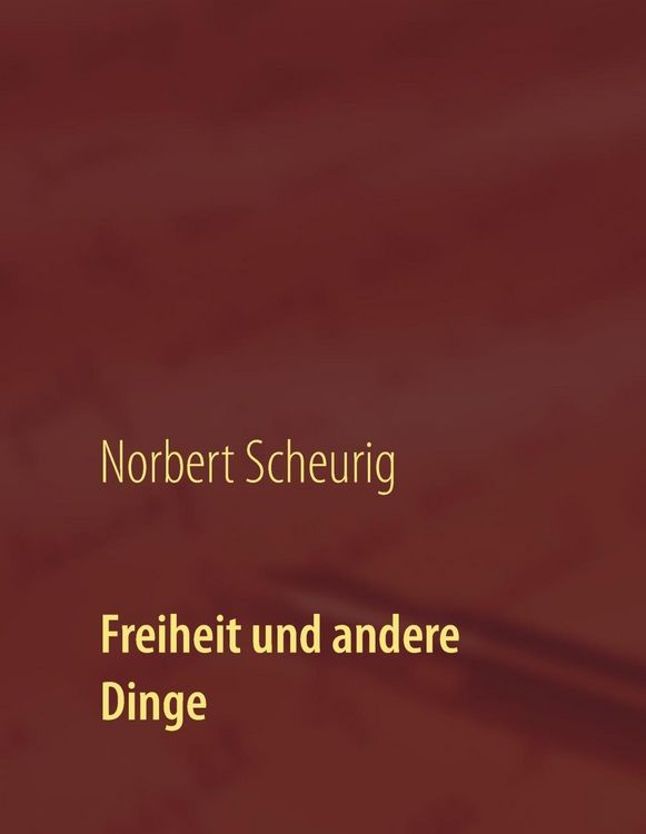 Produktbild: Freiheit und andere Dinge