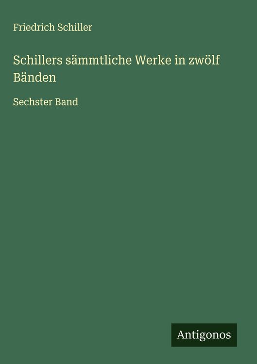 Produktbild: Schillers s&auml;mmtliche Werke in zw&ouml;lf B&auml;nden