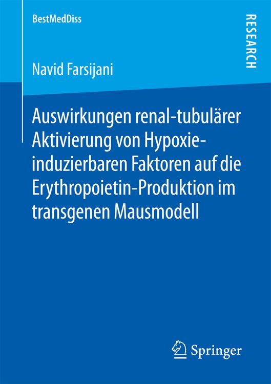 Produktbild: Auswirkungen renal-tubul&auml;rer Aktivierung von Hypoxie-induzierbaren Faktoren auf die Erythropoietin-Produktion im transgenen Mausmodell