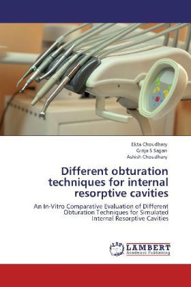 Produktbild: Choudhary, E: Different obturation techniques for internal r