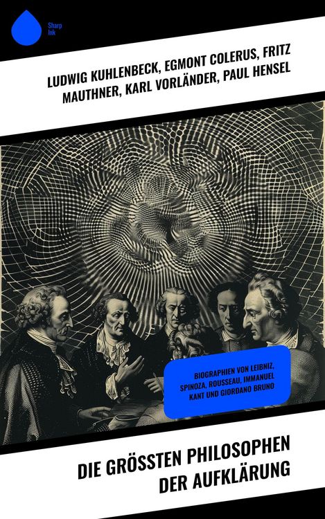 Produktbild: Die gr&ouml;&szlig;ten Philosophen der Aufkl&auml;rung
