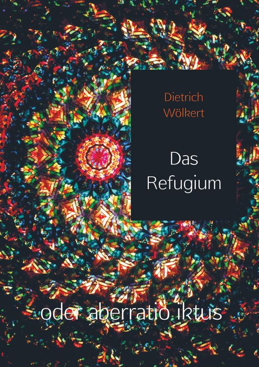 Produktbild: Dietrich W&ouml;lkert: Refugium