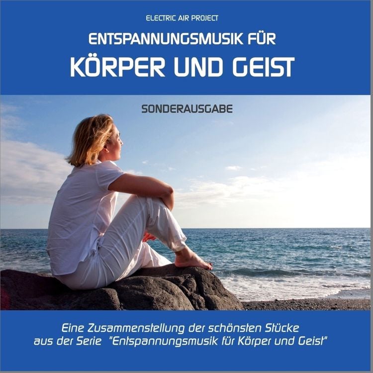 Produktbild: Entspannungsmusik f&uuml;r K&ouml;rper und Geist - Sonderausgabe