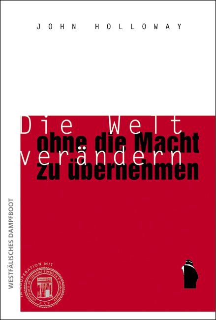 Produktbild: Die Welt ver&auml;ndern, ohne die Macht zu &uuml;bernehmen