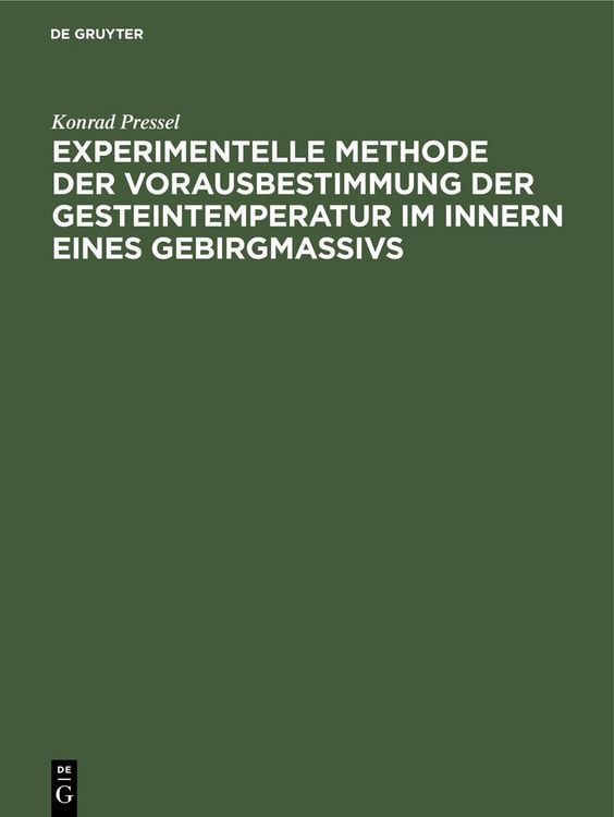 Produktbild: Experimentelle Methode der Vorausbestimmung der Gesteintemperatur im Innern eines Gebirgmassivs