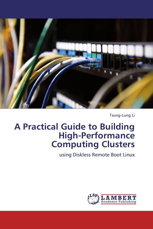 Produktbild: A Practical Guide to Building High-Performance Computing Clusters