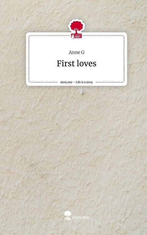 Produktbild: First loves. Life is a Story - story.one