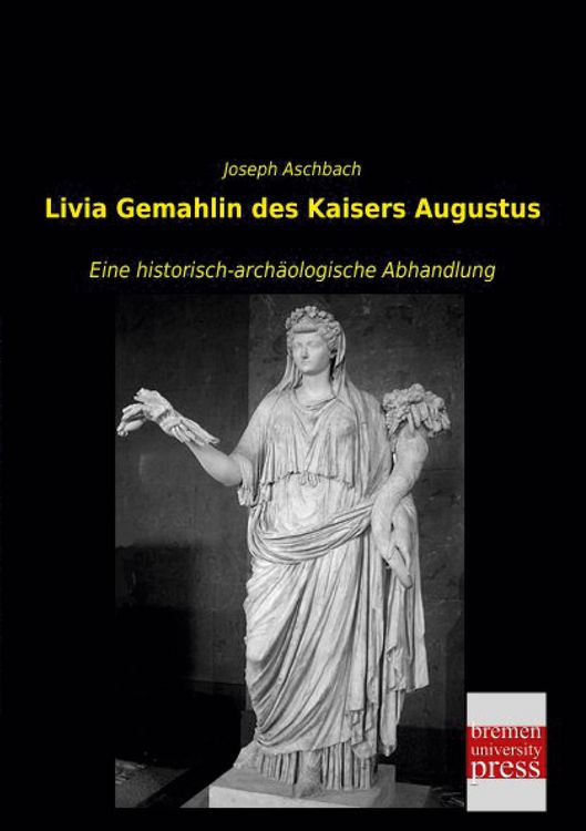 Produktbild: Livia Gemahlin des Kaisers Augustus