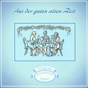 Produktbild: Aus Der Guten Alten Zeit