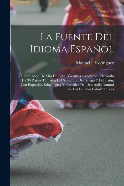 Produktbild: La Fuente Del Idioma Espa&ntilde;ol