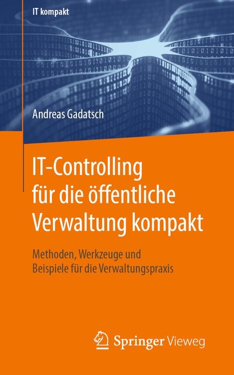 Bild vom Artikel IT-Controlling für die öffentliche Verwaltung kompakt vom Autor Andreas Gadatsch