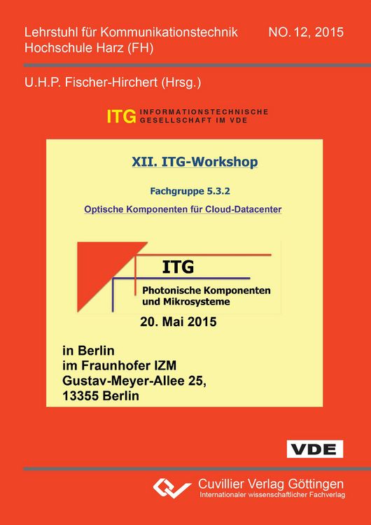 Produktbild: XII. ITG-Workshop Fachgruppe 5.3.2 Optische Komponenten f&uuml;r Cloud-Datacenter