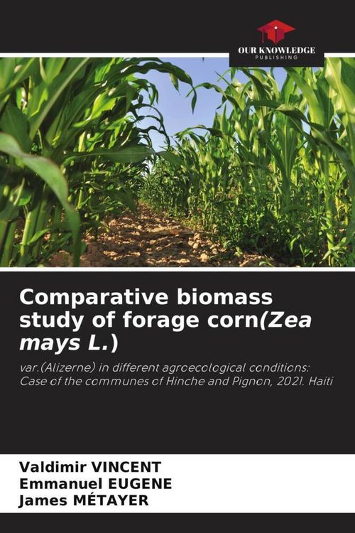 Produktbild: Comparative biomass study of forage corn(Zea mays L.)