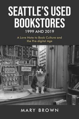 Produktbild: Seattle's Used Bookstores 1999 and 2019