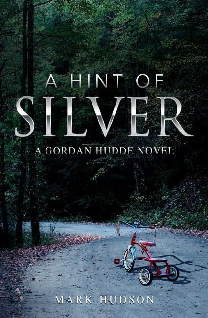 Produktbild: A Hint Of Silver: A Gordan Hudde Novel