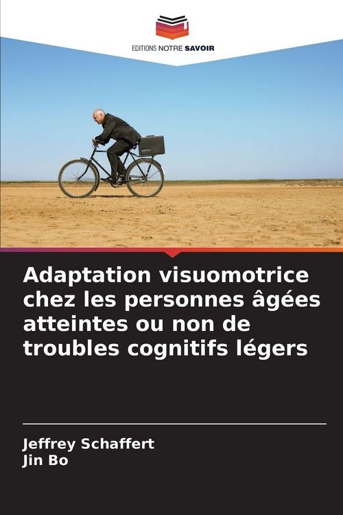 Produktbild: Adaptation visuomotrice chez les personnes &acirc;g&eacute;es atteintes ou non de troubles cognitifs l&eacute;gers
