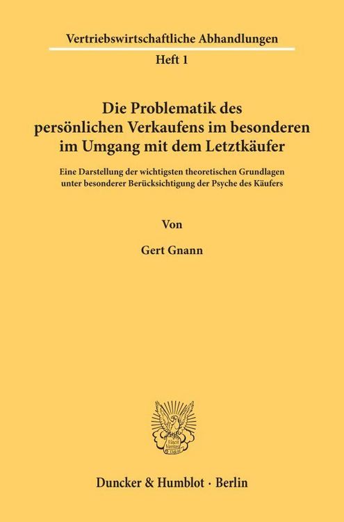 Produktbild: Die Problematik des pers&ouml;nlichen Verkaufens im besonderen im Umgang mit dem Letztk&auml;ufer.