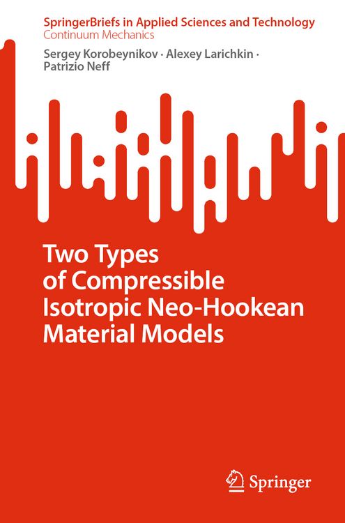 Produktbild: Two Types of Compressible Isotropic Neo-Hookean Material Models
