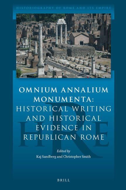 Produktbild: Omnium Annalium Monumenta: Historical Writing and Historical Evidence in Republican Rome