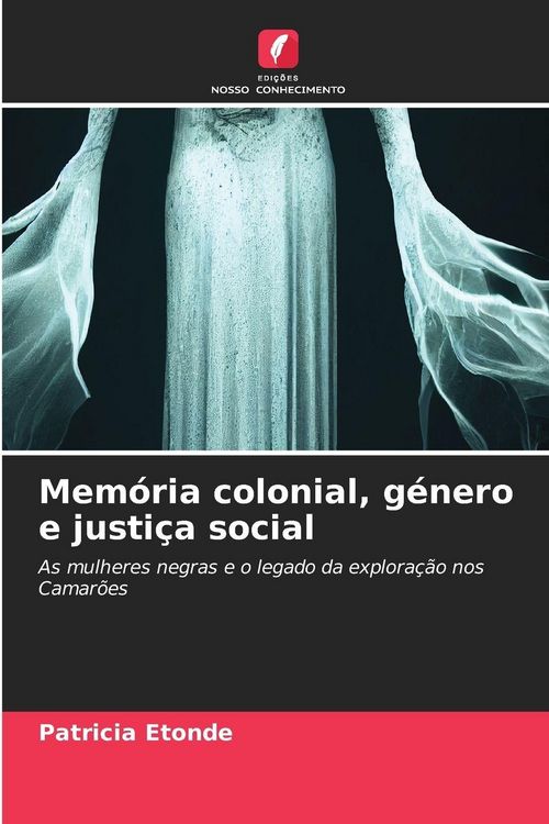 Produktbild: Mem&oacute;ria colonial, g&eacute;nero e justi&ccedil;a social