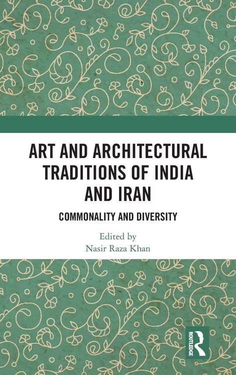Produktbild: Art and Architectural Traditions of India and Iran
