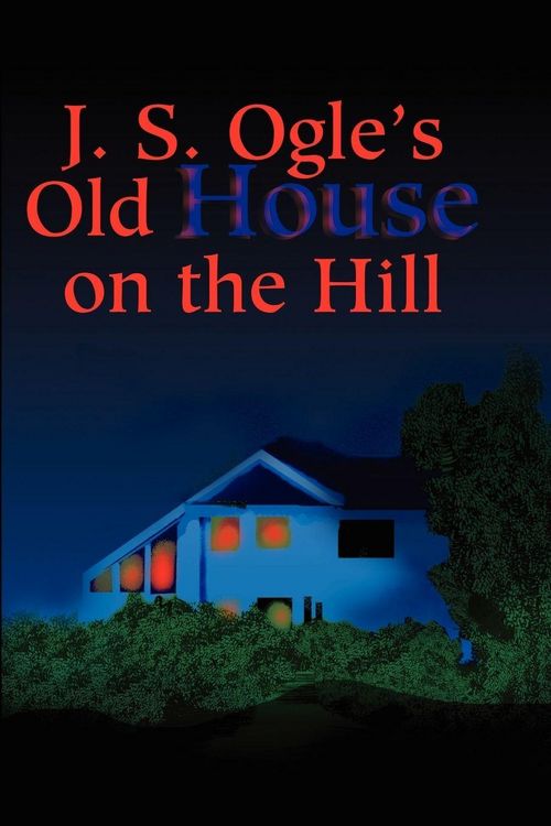 Produktbild: J.S. Ogle's Old House on the Hill