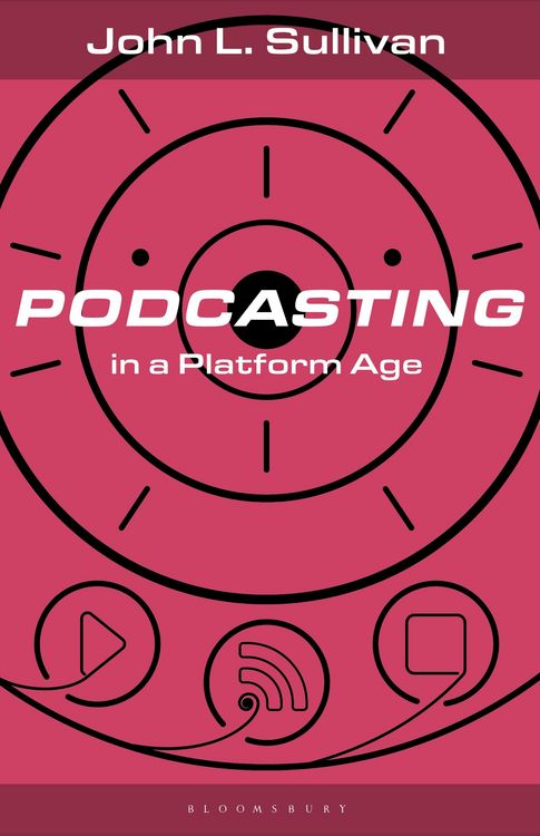 Produktbild: Podcasting in a Platform Age