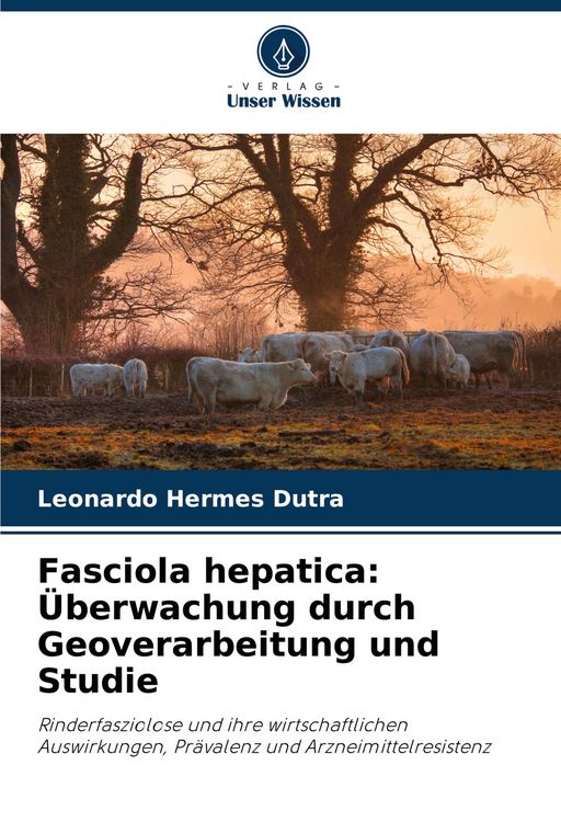 Produktbild: Fasciola hepatica: &Uuml;berwachung durch Geoverarbeitung und Studie