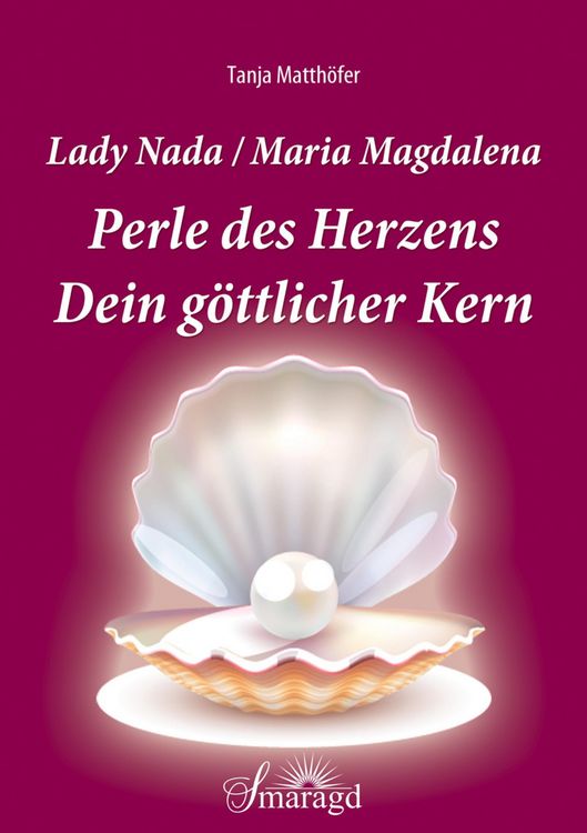 Produktbild: Lady Nada/Maria Magdalena: Perle des Herzens