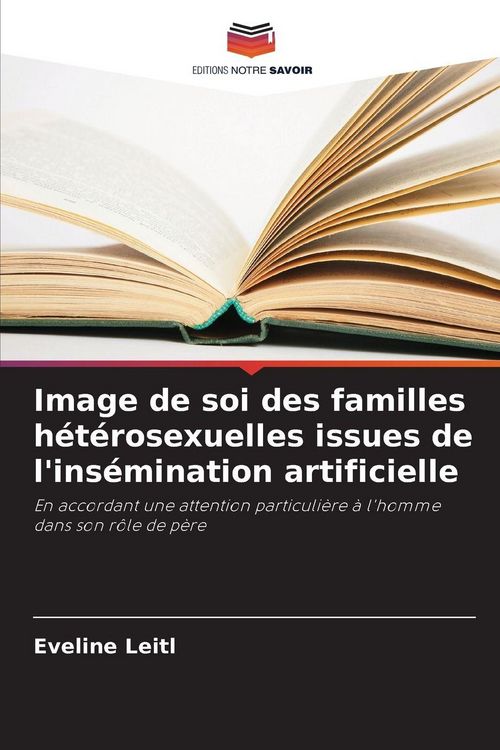 Produktbild: Image de soi des familles h&eacute;t&eacute;rosexuelles issues de l'ins&eacute;mination artificielle