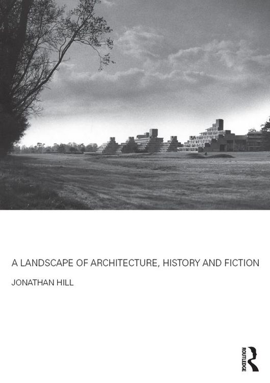 Produktbild: A Landscape of Architecture, History and Fiction