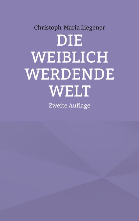 Produktbild: Die weiblich werdende Welt