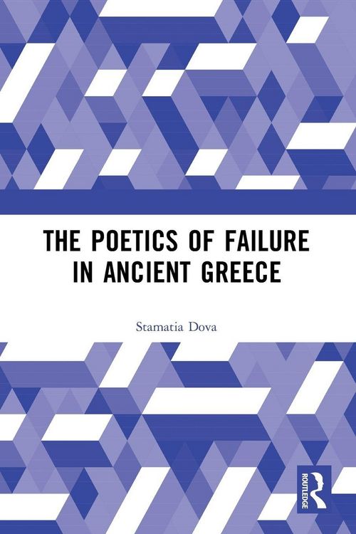 Produktbild: The Poetics of Failure in Ancient Greece