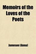 Produktbild: Memoirs of the Loves of the Poets; Biographical Sketches of Women Celebrated in Ancient and Modern Poetry