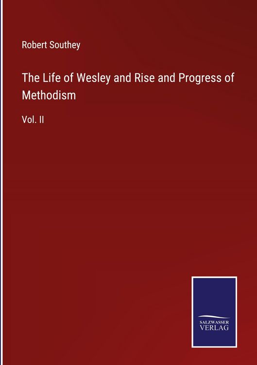 Produktbild: The Life of Wesley and Rise and Progress of Methodism