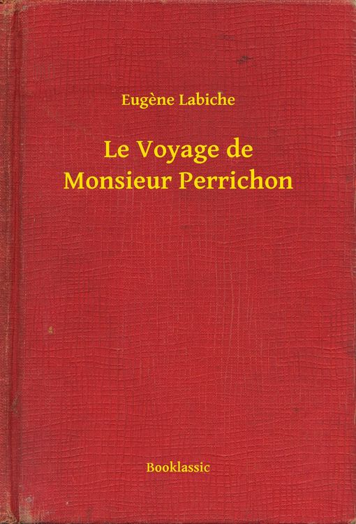 Produktbild: Le Voyage de Monsieur Perrichon
