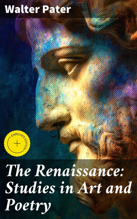 Produktbild: The Renaissance: Studies in Art and Poetry