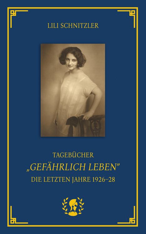 Produktbild: Tageb&uuml;cher. "Gef&auml;hrlich Leben"
