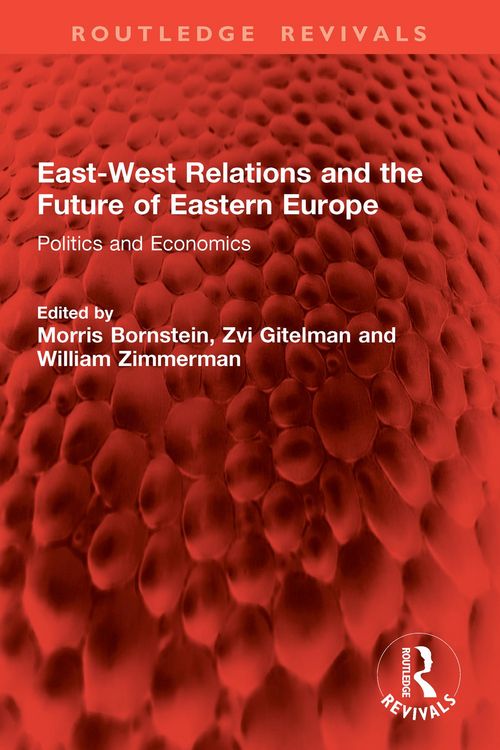 Produktbild: East-West Relations and the Future of Eastern Europe
