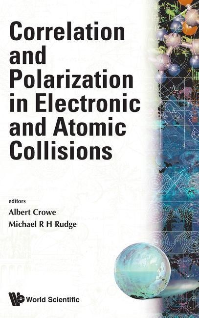 Produktbild: Correlation and Polarization in Electronic and Atomic Collisions - Proceedings of the International Symposium