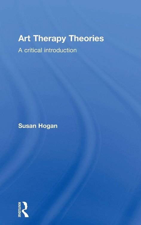 Produktbild: Hogan, S: Art Therapy Theories