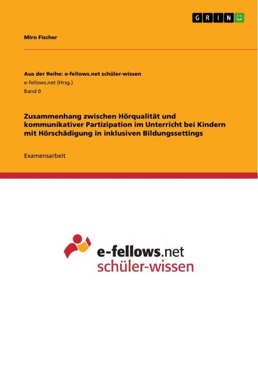 Produktbild: Zusammenhang zwischen H&ouml;rqualit&auml;t und kommunikativer Partizipation im Unterricht bei Kindern mit H&ouml;rsch&auml;digung in inklusiven Bildungssettings